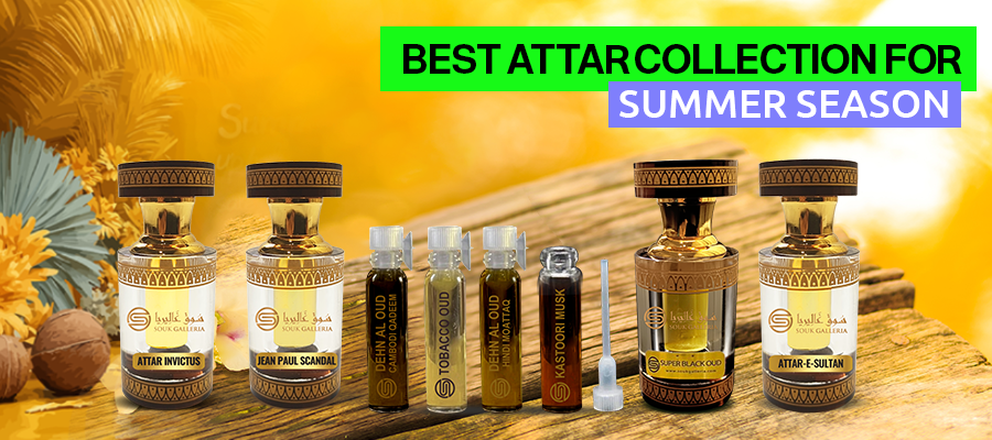 Best Attars for Men – The Perfect Summer Selection – Souk Galleria