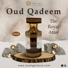 Oud Qadeem - The Royal Attar